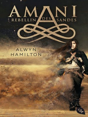 cover image of AMANI--Rebellin des Sandes: Spektakuläre Fantasy in einer magischen Welt aus 1001 Nacht